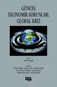 Güncel Ekonomik Sorunlar: Global Kriz -