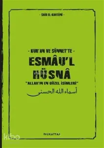 Kur'an ve Sünnet'te Esmau'l Hüsna