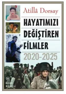 Hayatımızı Değiştiren Filmler 2020 - 2025