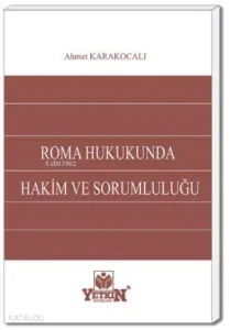 Roma Hukukunda Hâkim ve Sorumluluğu