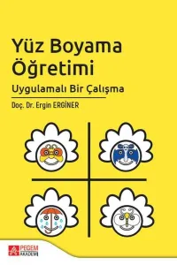 Yüz Boyama Öğretimi Uygulamalı Bir Çalışma
