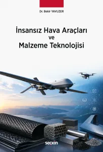 İnsansız Hava Araçları ve Malzeme Teknolojisi