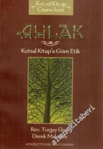 Ahlak: Kutsal Kitap'a Göre Etik -        2003