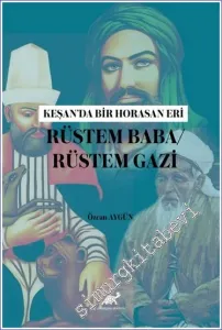 Keşan'da Bir Horasan Eri Rüstem Baba / Rüstem Gazi -         2022