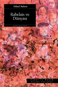 Rabelais Ve Dünyası