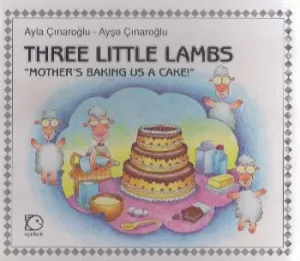 Three Little Lambs "Mother's Baking us a Cake!"