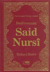 Bediüzzaman Said Nursi Tarihçe-i Hayatı