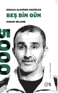 Berzah Aleminde Geçirilen Beş Bin Gün