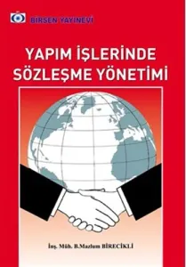 Yapım İşlerinde Sözleşme Yönetimi