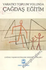 Yaratıcı Toplum Yolunda Çağdaş Eğitim -