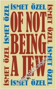 Of Not Being a Jew CİLTLİ -