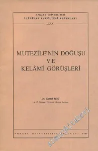 Mutezile'nin Doğuşu ve Kelami Görüş -