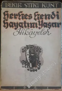 Herkes Kendi Hayatını Yaşar - Hikâyeler -