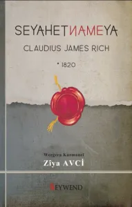 SEYAHETNAMEYA CLAUDIUS JAMES RICH 1820