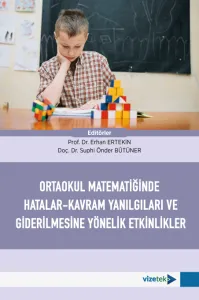 Ortaokul Matematiğinde Hatalar-Kavram Yanılgıları ve Giderilmesine Yönelik Etkinlikler