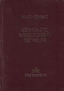 Günümüz Meselelerine Fetvalar 1. Cilt