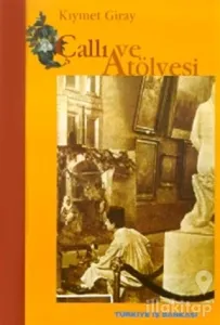 Çallı ve Atölyesi (Ciltli)