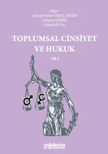 Toplumsal Cinsiyet ve Hukuk Cilt 2