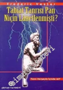 Tabiat Tanrısı Pan Niçin Lanetlenmişti? - Tanrı Her Şeyin İçinde mi? -        1998
