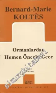 Ormanlardan Hemen Önceki Gece -