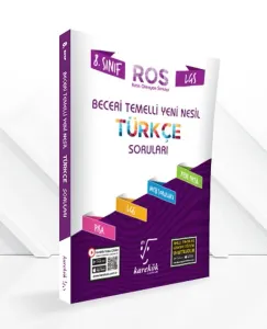 KAREKÖK 8.Sınıf TÜRKÇE YENİ NESİL BECERİ TEMELLİ  ROS Soru Bankası