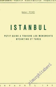 Istanbul: Petit Guide à Travers les Monuments Byzantins et Turcs -        1955