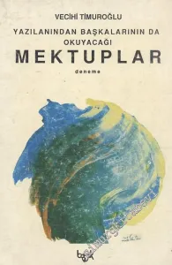 Yazılanından Başkalarının da Okuyacağı Mektuplar -
