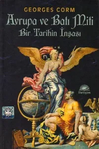 Avrupa ve Batı Miti Bir Tarihin İnşası