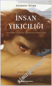 İnsan Yıkıcılığı Soykırım ve İnsan Zulmünün Kökenleri -