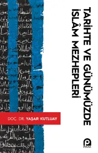 Tarihte Ve Günümüzde İslam Mezhepleri