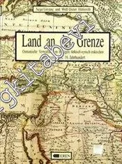 Land an der Grenze: Osmanische Verwaltung im heutigen Türkisch - Syrisch - Irakischen Grenzgebiet im 16. Jahrhundert -         1997