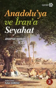Anadolu'ya ve İran'a Seyahat