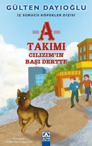 A Takımı Cılızım'ın Başı Dertte; İz Sürücü Köpekler Dizisi - 3