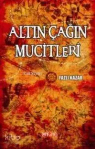 Altın Çağın Mucitleri