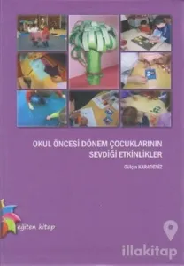 Okul Öncesi Dönem Çocuklarının Sevdiği Etkinlikler