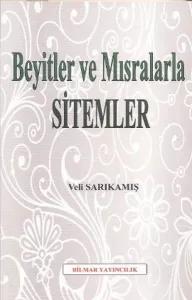 Beyitler Ve Mısralarla Sitemler