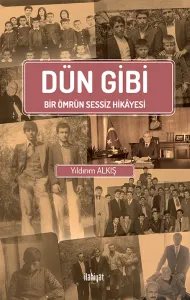Dün Gibi