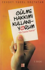 Gülme Hakkımı Kullanıyorum / Bir Deste Nükte