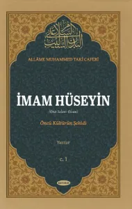İmam Hüseyin (a.s) Öncü Kültürün Şehidi Yazılar C.1