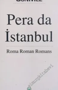 Pera Da İstanbul - Roma Roman Romans -