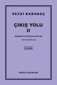 Çıkış Yolu 2 Medeniyetimizin Dirilişi