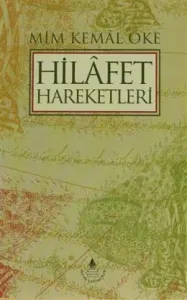 Hilafet Hareketleri Hilafet Hareketleri