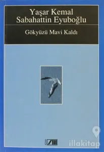 Gökyüzü Mavi Kaldı