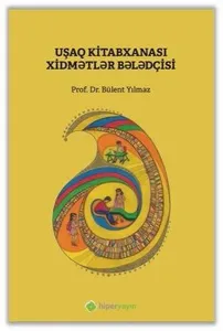 Çocuk Kütüphanesi Hizmetleri Kılavuzu (Azerice)