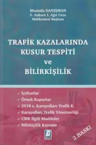 Trafik Kazalarında Kusur Tespiti Ve Bilirkişilik