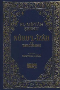 El-Miftah Şerhi (Şamua, Büyük Boy); Nuru'l-İzah ve Tercümesi