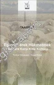 Eğlendirerek Hükmetmek: Halklara Karşı Kitle Kültürü -