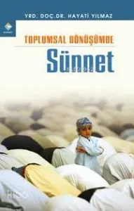 Toplumsal Dönüşümde Sünnet
