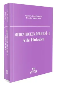 Medeni Hukuk Dersleri - II Aile Hukuku