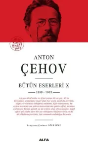 Anton Çehov Bütün Eserleri 10 - 1898-1903 (Ciltli)
